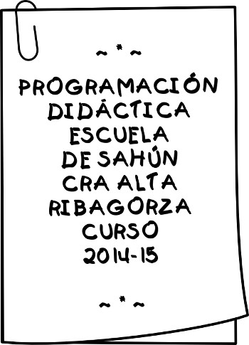 Programación didáctica de la escuela de Sahún -CRA Alta Ribagorza- Curso 2014-15